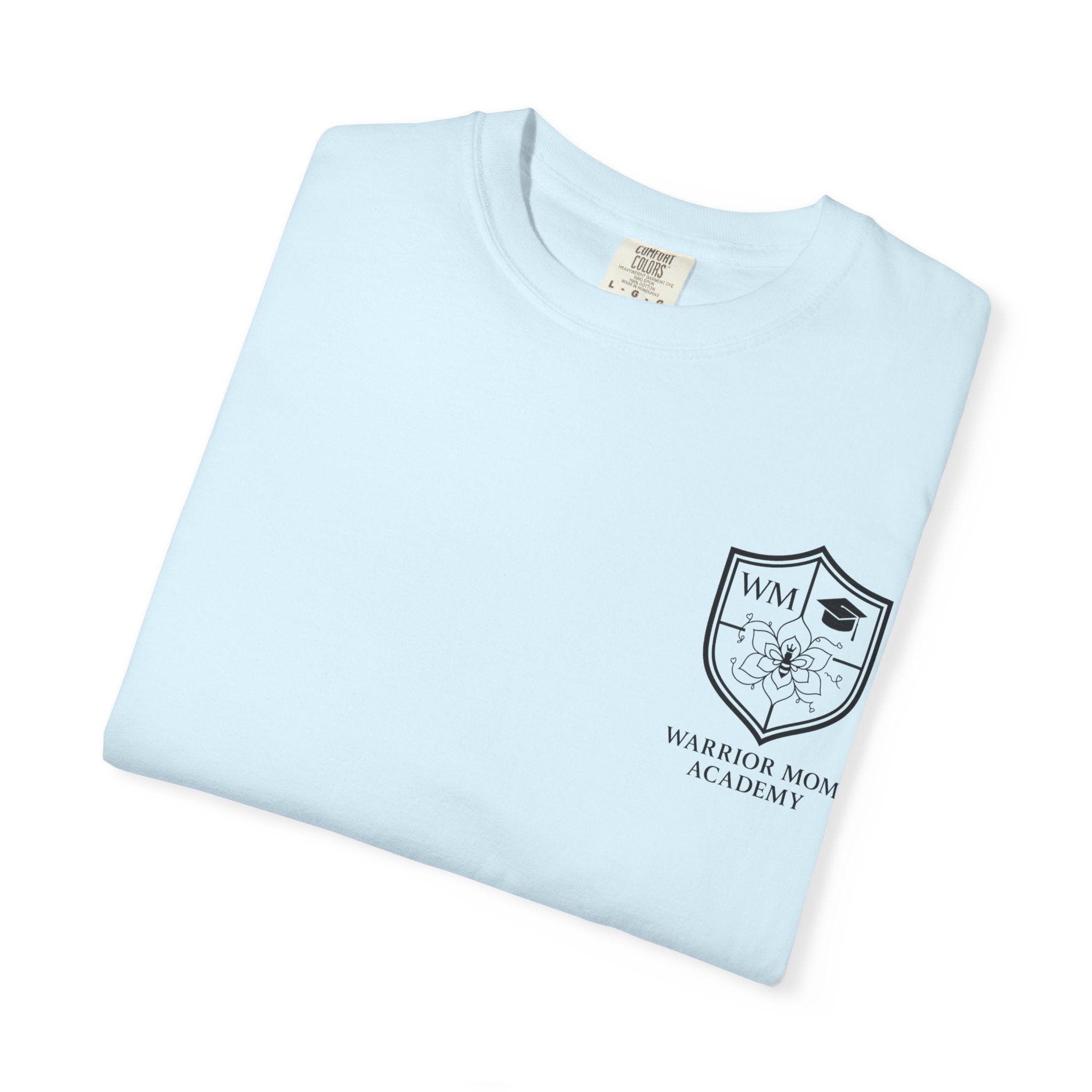 Still Showing Up T-Shirt — Warrior Mom Academy Inspirational Tee