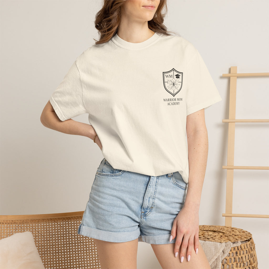 Still Showing Up T-Shirt — Warrior Mom Academy Inspirational Tee