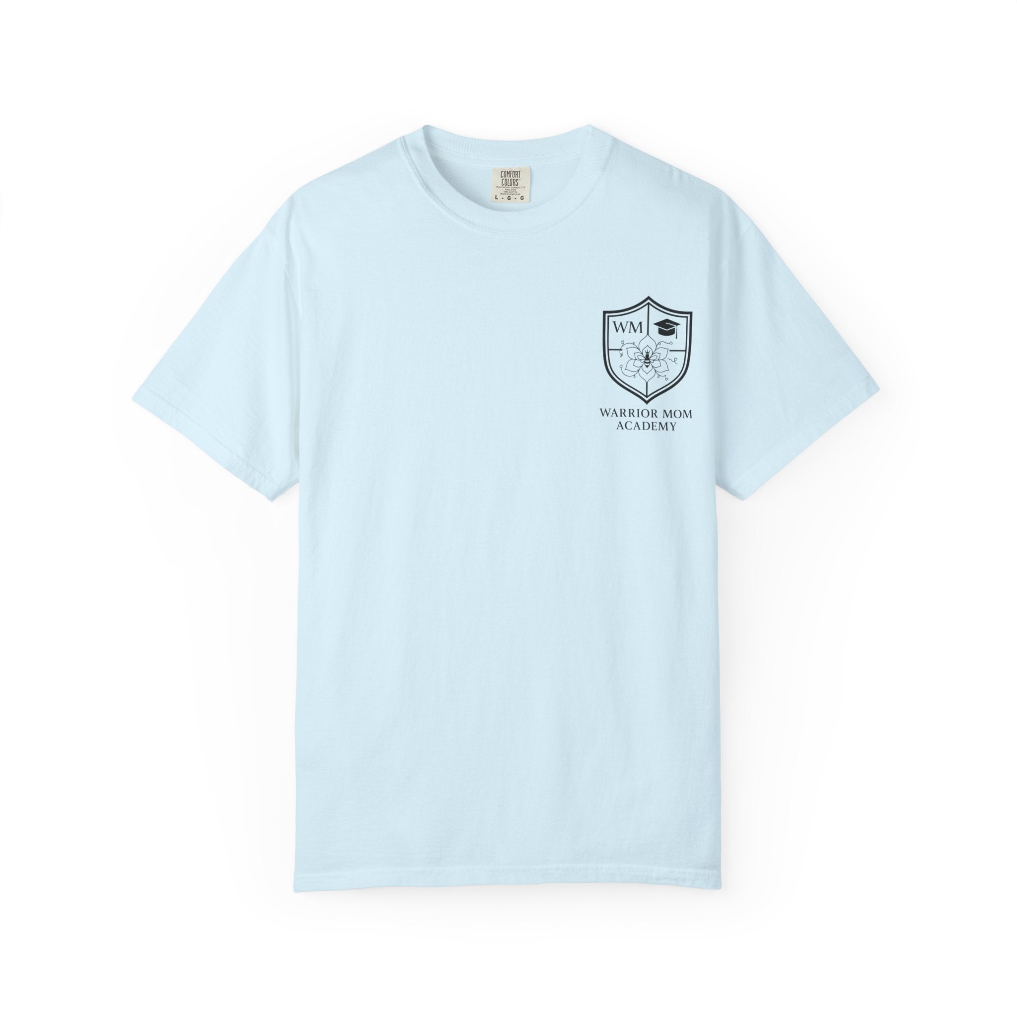 Still Showing Up T-Shirt — Warrior Mom Academy Inspirational Tee