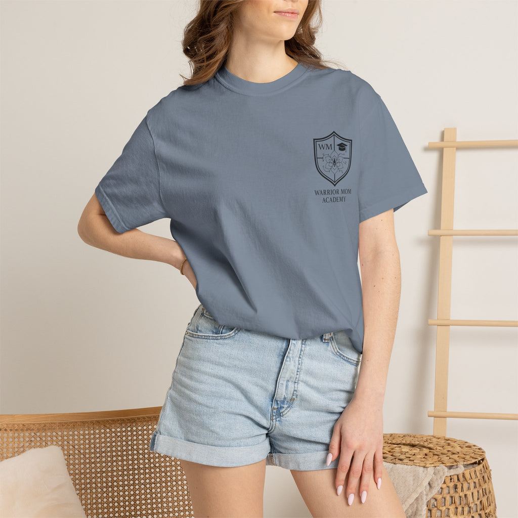 Still Showing Up T-Shirt — Warrior Mom Academy Inspirational Tee