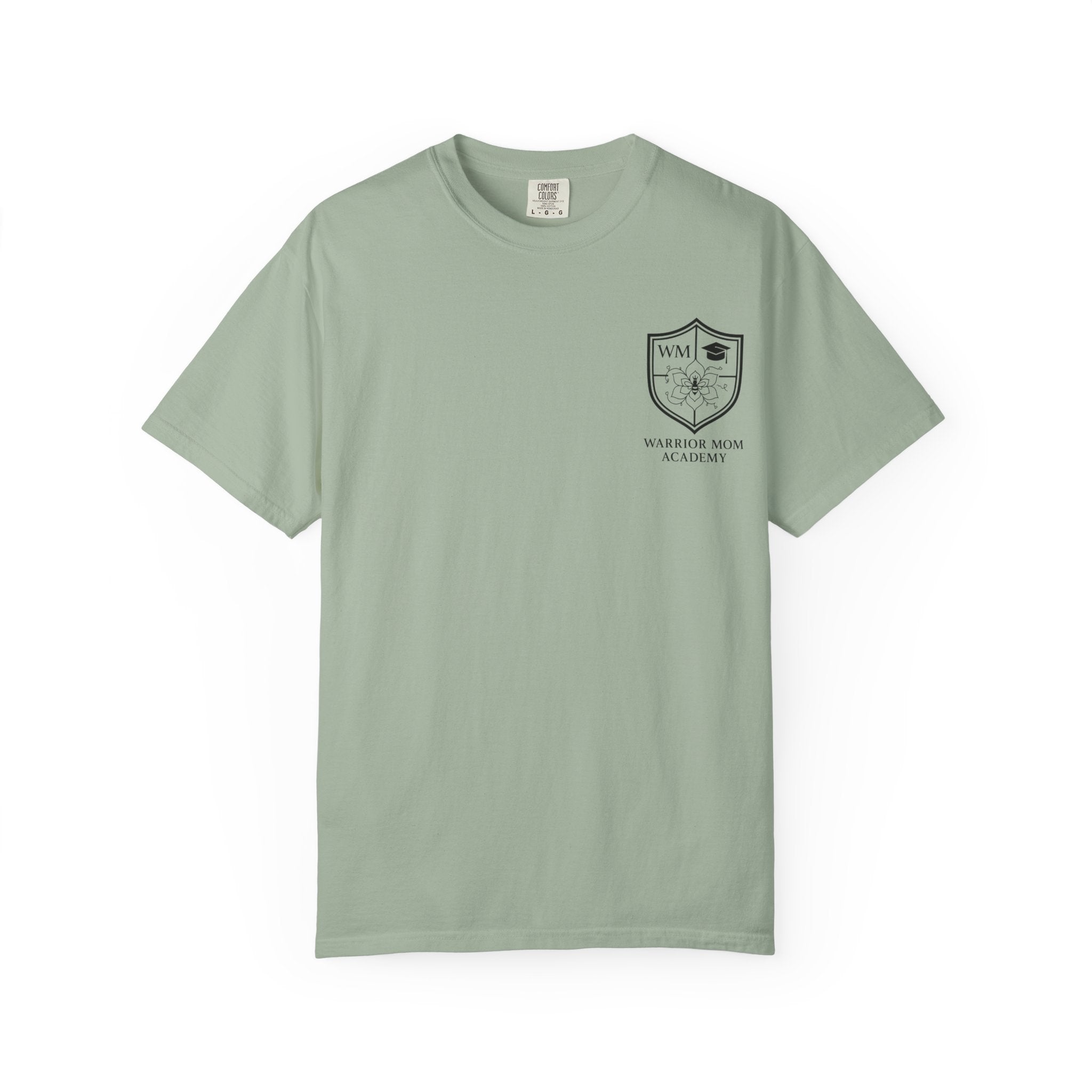 Still Showing Up T-Shirt — Warrior Mom Academy Inspirational Tee
