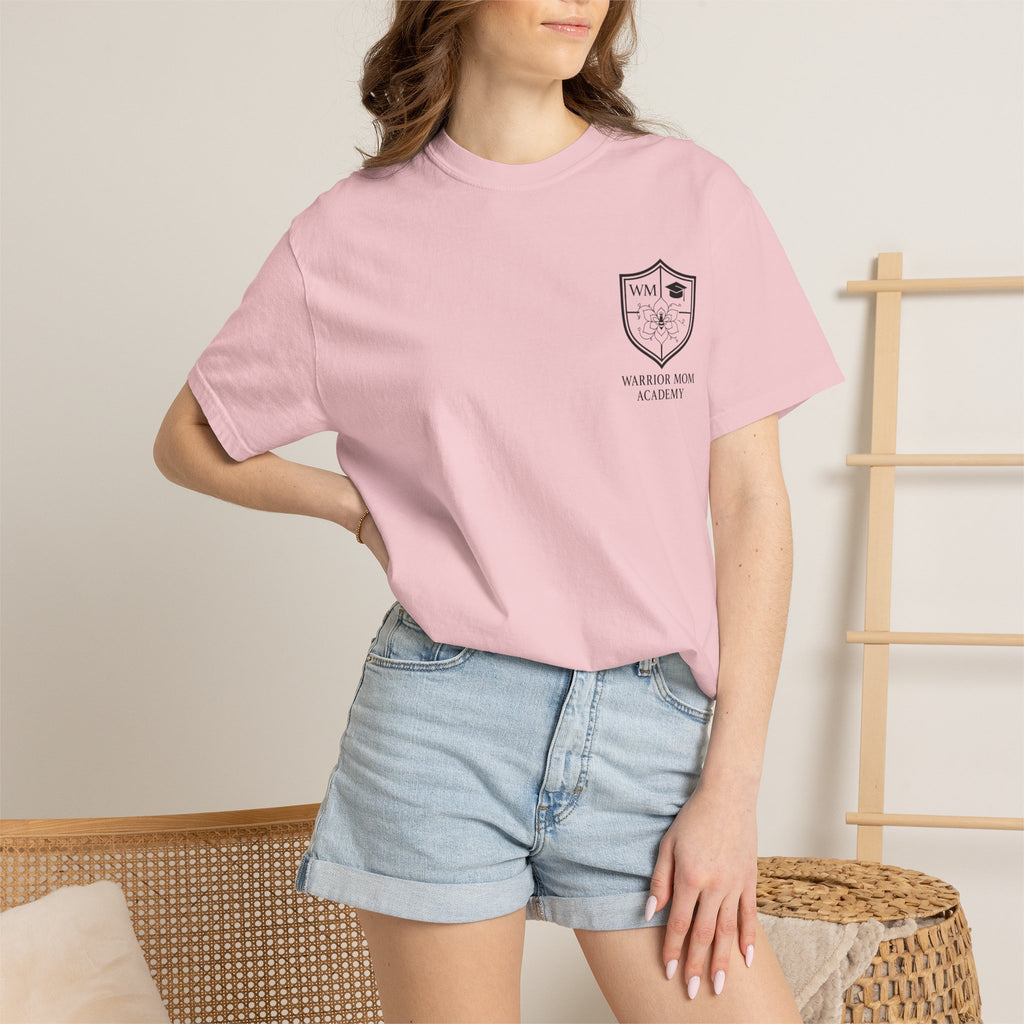 Still Showing Up T-Shirt — Warrior Mom Academy Inspirational Tee