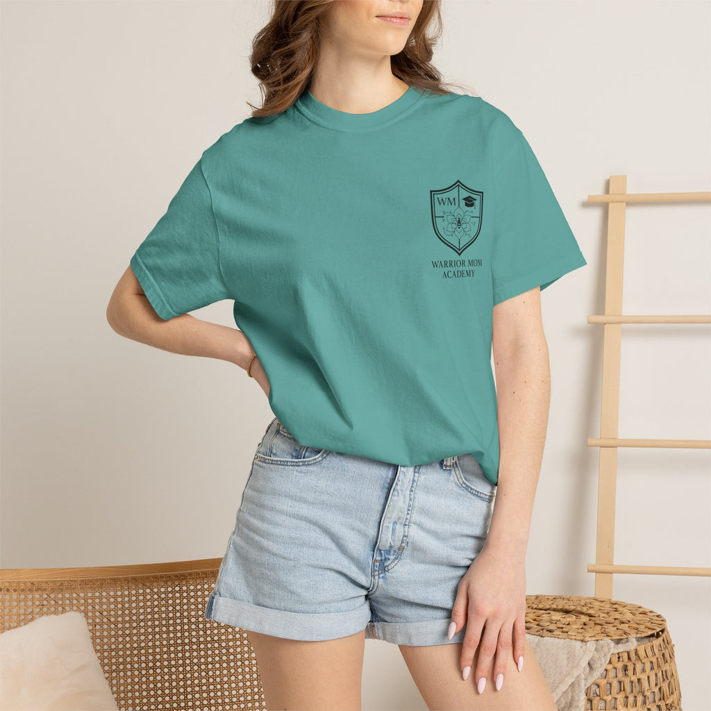 Still Showing Up T-Shirt — Warrior Mom Academy Inspirational Tee