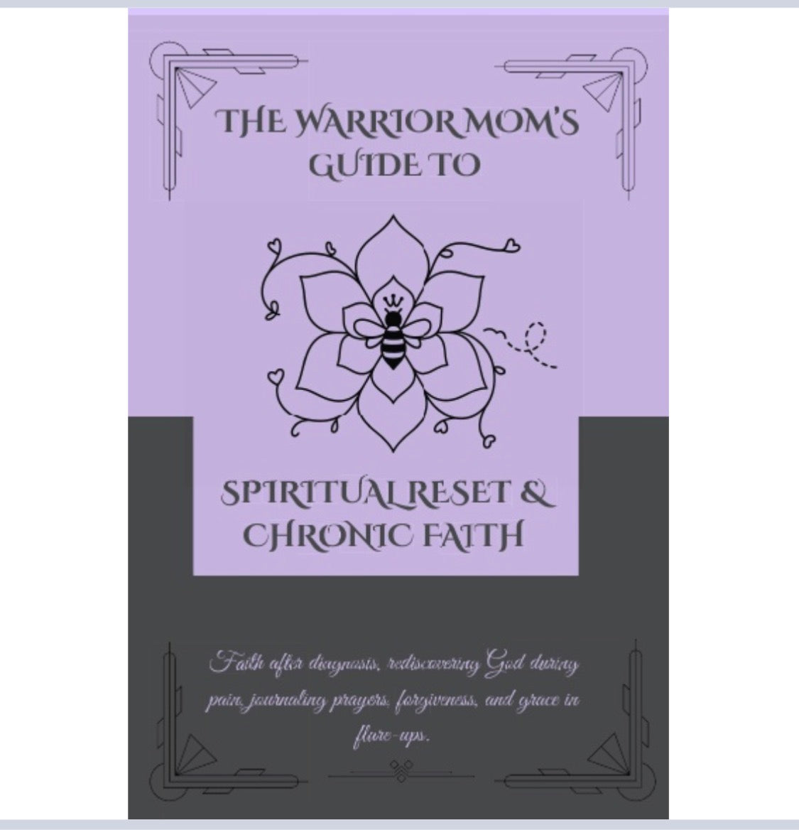 The Warrior Mom’s Guide to Spiritual Reset & Chronic Faith